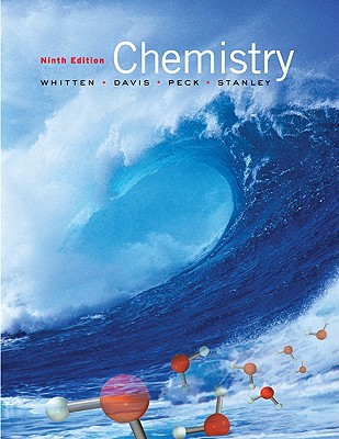 Chemistry by Whitten, Davis, Peck & Stanlet (9th Edition)